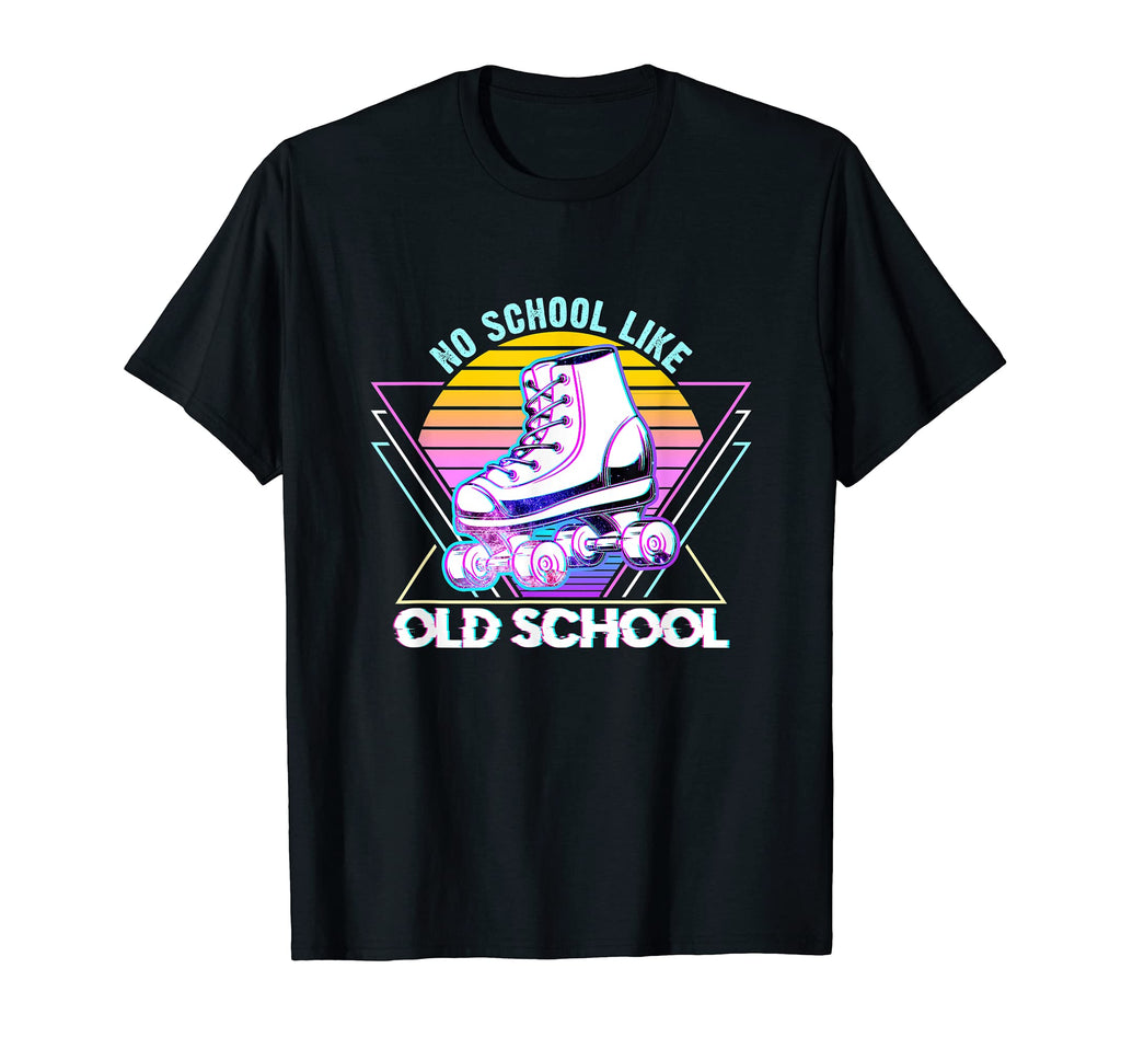 No School Like Old School Roller Skate T-Shirt - Trendy Graphic Unisex - T-Shirt, Sweatshirt, Hoodie