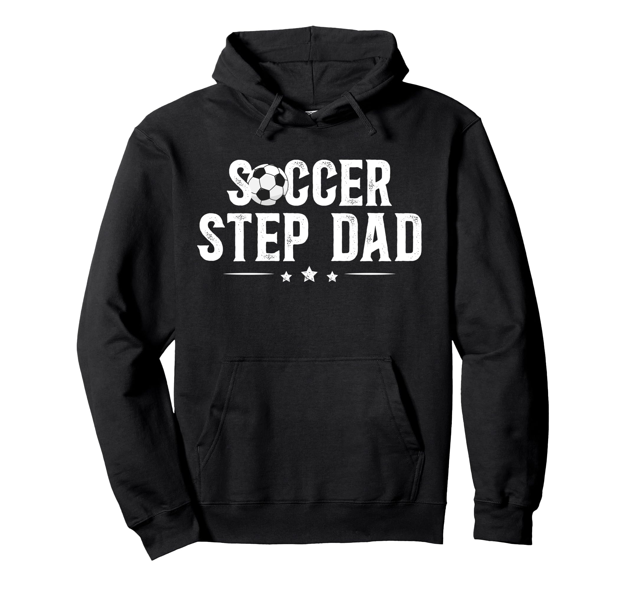 Soccer Step Dad Soccer Player Hoodie - Streetwear Style for Adults - T-Shirt, Sweatshirt, Hoodie