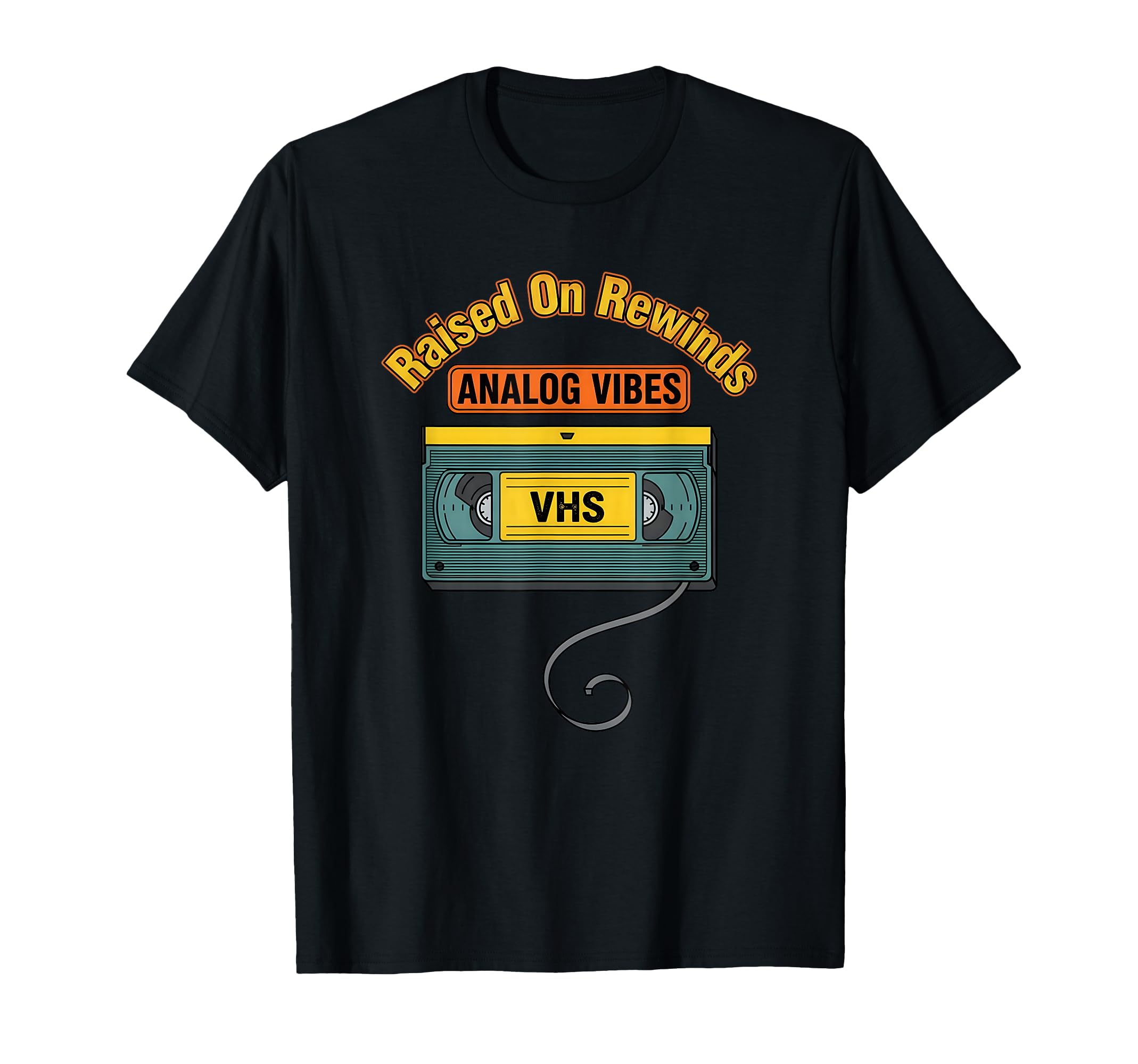 Vhs Analog Vibes Rewind Aesthetic T-Shirt - Casual Everyday Wear Unisex - T-Shirt, Sweatshirt, Hoodie