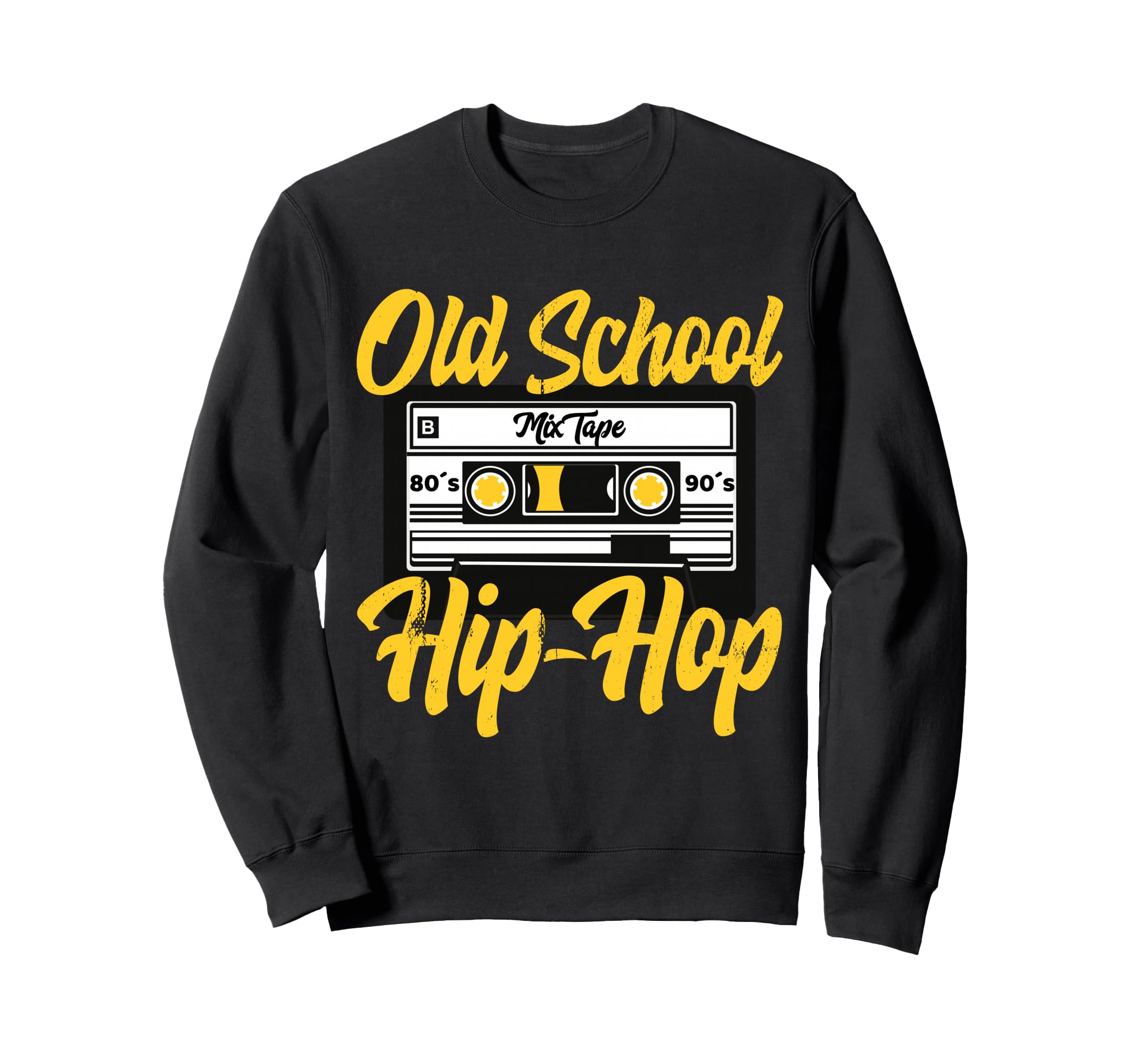 Old School Hip Hop 80S 90S Mixtape Sweatshirt - Graphic Print Unisex - T-Shirt, Sweatshirt, Hoodie