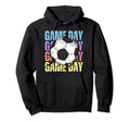 Game Day Soccer Lovers Mom Mothers Day Hoodie - Novelty Apparel Unisex - T-Shirt, Sweatshirt, Hoodie