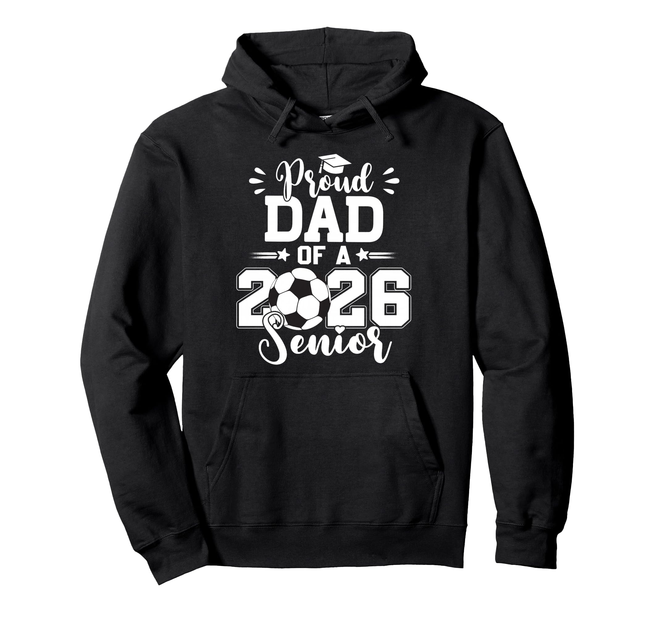 Proud Dad 2026 Senior Graduation Hoodie - Aesthetic Graphic for Adults - T-Shirt, Sweatshirt, Hoodie