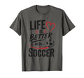 Football Collection Life Is Better T-Shirt - Custom Art Print Men Women - T-Shirt, Sweatshirt, Hoodie