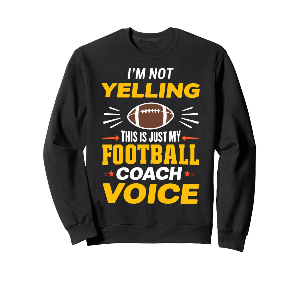 Im Not Yelling This Is Just My Soccer Sweatshirt - Trendy Graphic Unisex - T-Shirt, Sweatshirt, Hoodie