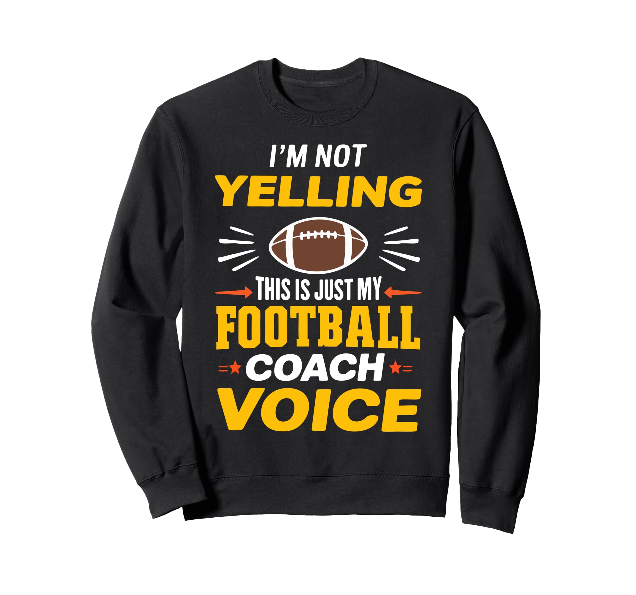 Im Not Yelling This Is Just My Soccer Sweatshirt - Trendy Graphic Unisex - T-Shirt, Sweatshirt, Hoodie