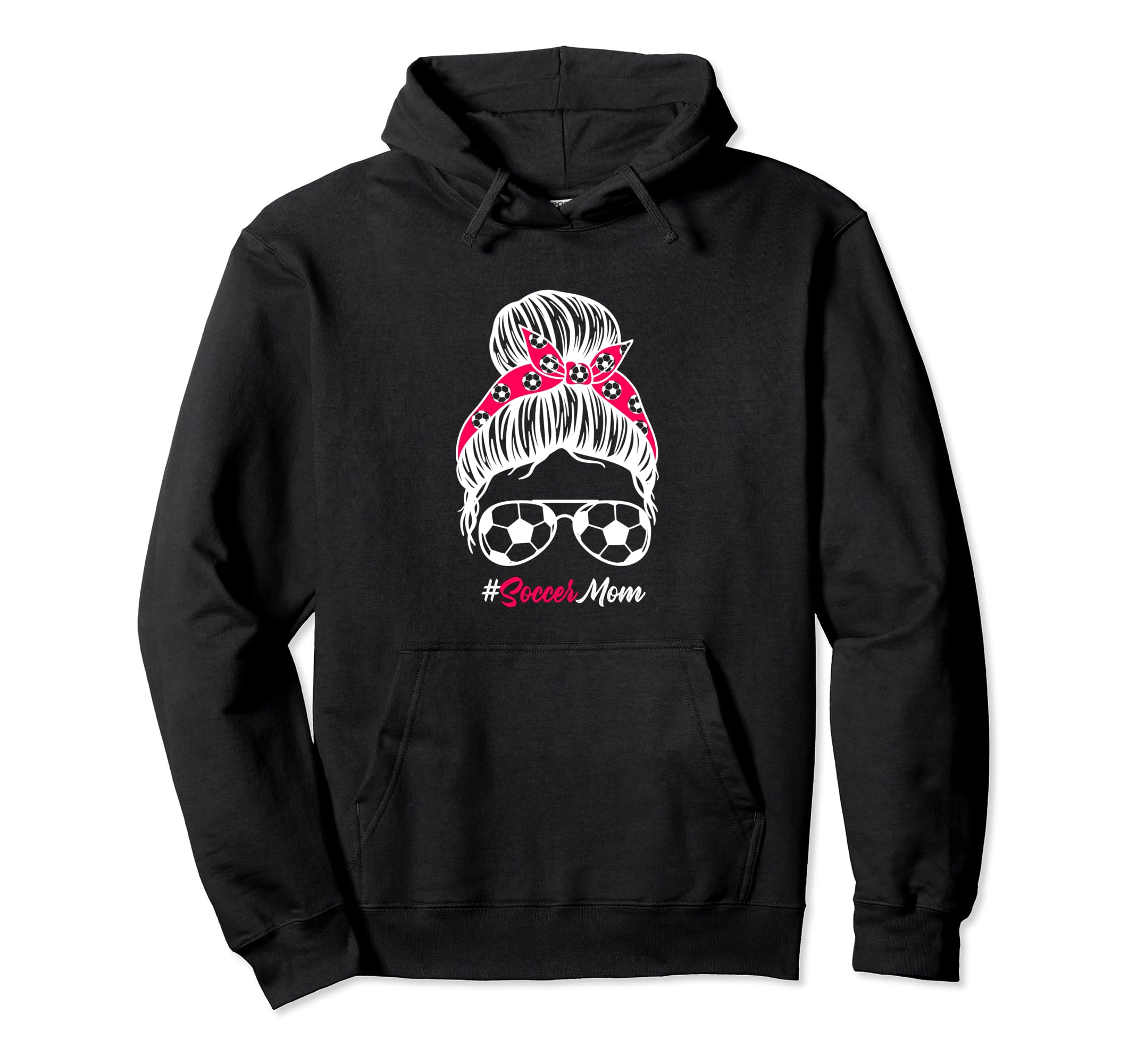 Soccer Mom Messy Bun Hair Soccer Football Hoodie - Graphic Print Unisex - T-Shirt, Sweatshirt, Hoodie