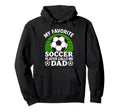 My Favorite Soccer Player Calls Me Dad Hoodie - Unique Graphic for Adults - T-Shirt, Sweatshirt, Hoodie