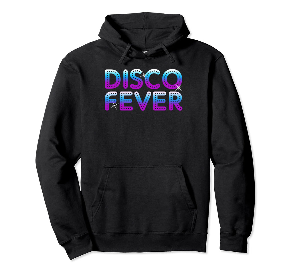 Disco Fever 70S 80S Family Party Hoodie - Casual Everyday Wear for Adults - T-Shirt, Sweatshirt, Hoodie
