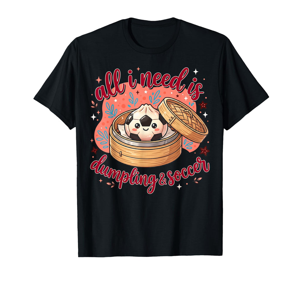 Funny Dumplings Soccer Lover Food T-Shirt - Aesthetic Graphic Men Women - T-Shirt, Sweatshirt, Hoodie