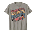 Somebodys Loudmouth Soccer Mom Soccer T-Shirt - Streetwear Style Unisex - T-Shirt, Sweatshirt, Hoodie