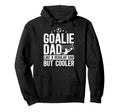 Soccer Goalie Dad Definition Dad Hoodie - Streetwear Style for Adults - T-Shirt, Sweatshirt, Hoodie