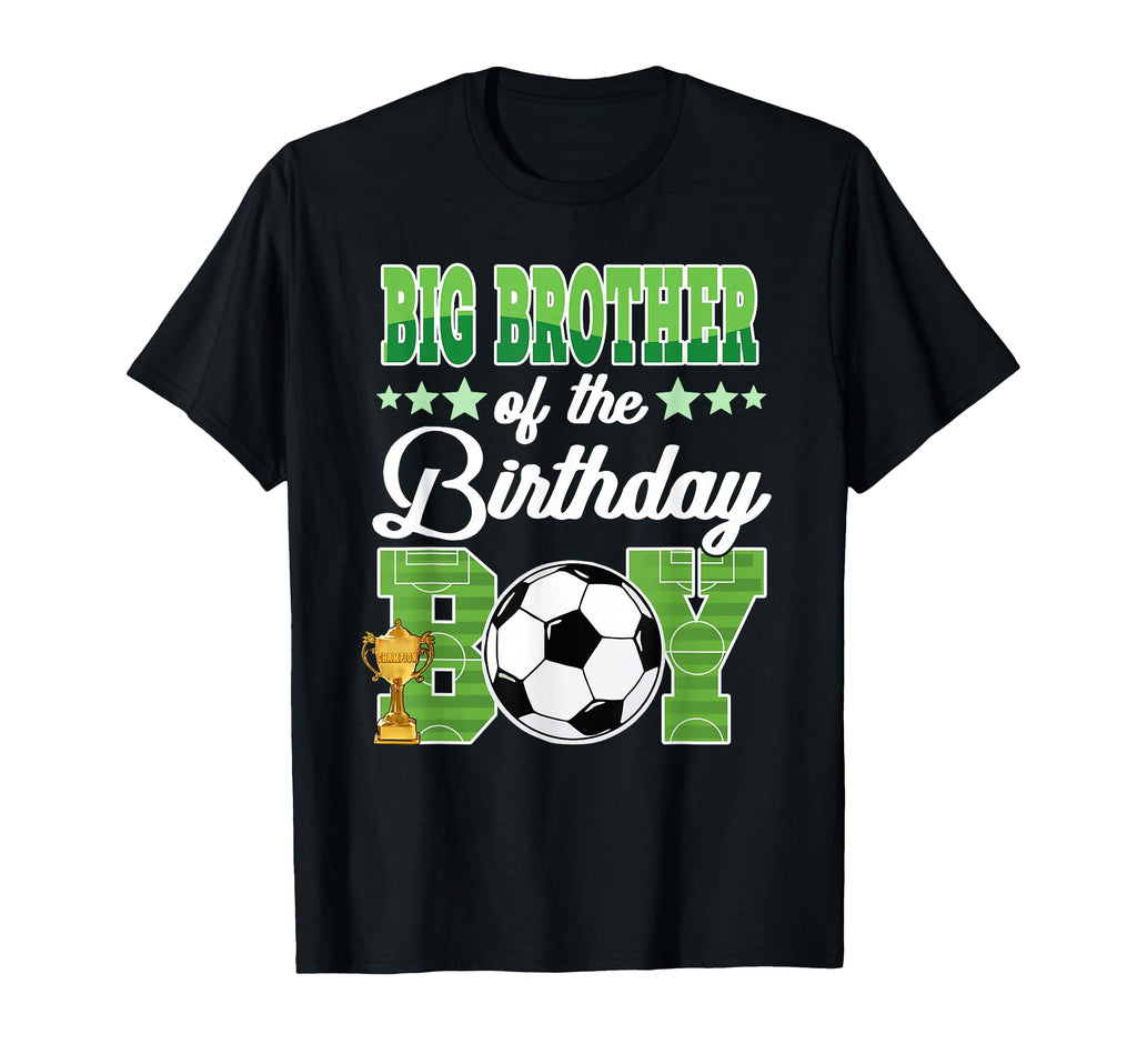 Soccer Big Brother Birthday Party T-Shirt - Aesthetic Graphic for Adults - T-Shirt, Sweatshirt, Hoodie
