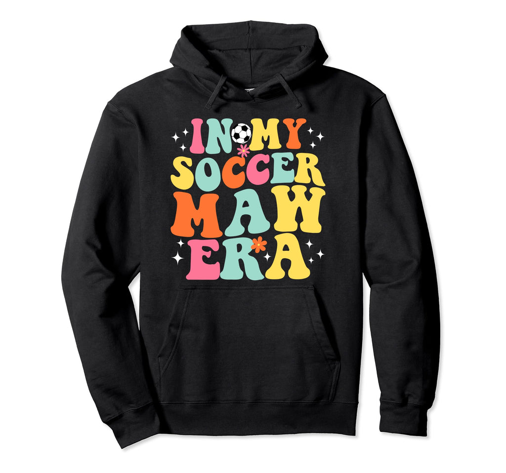 My Soccer Maw Era Game Day Groovy Hoodie - Novelty Apparel Unisex - T-Shirt, Sweatshirt, Hoodie