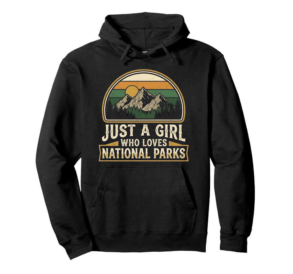 Just Who Loves National Parks Hoodie - Streetwear Style for Adults - T-Shirt, Sweatshirt, Hoodie