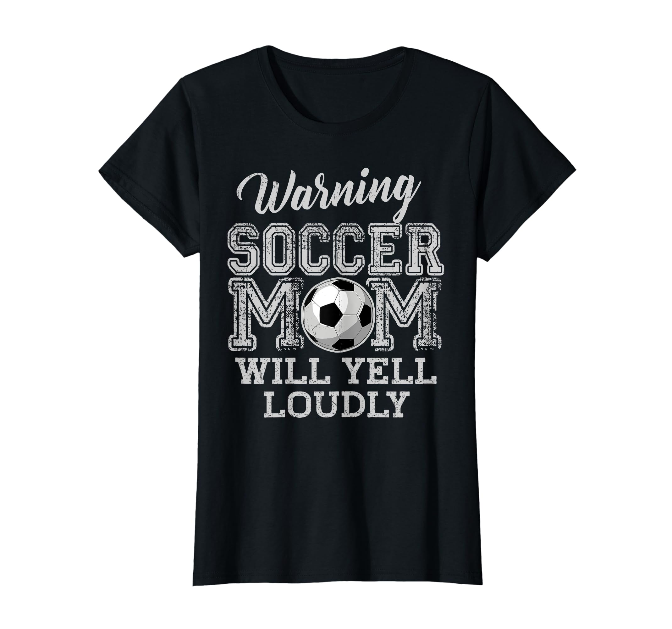 Womens Warning Soccer Mom Will Yell T-Shirt - Aesthetic Graphic Men Women - T-Shirt, Sweatshirt, Hoodie