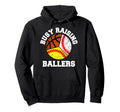 Busy Raising Ballers Funny Baseball Hoodie - Streetwear Style Unisex - T-Shirt, Sweatshirt, Hoodie