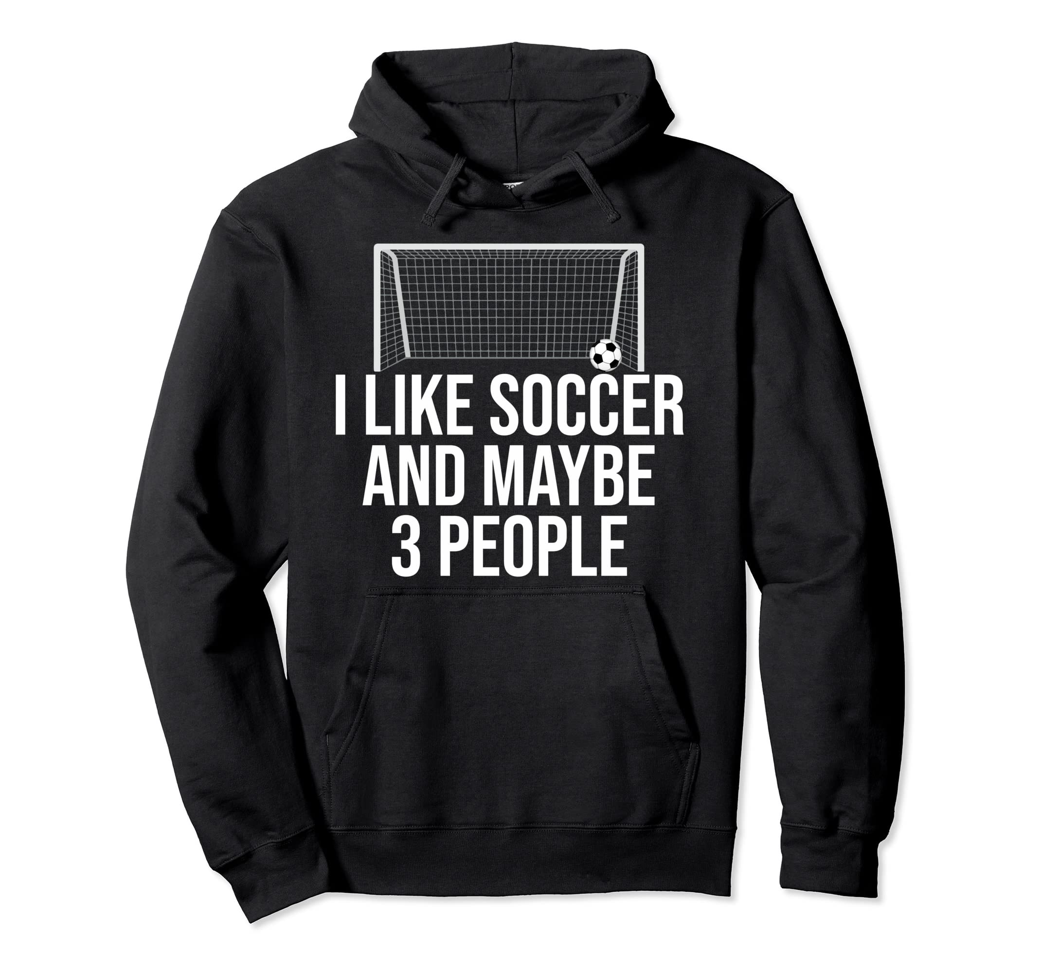 I Like Soccer Sports Player Expert Hoodie - Aesthetic Graphic Men Women - T-Shirt, Sweatshirt, Hoodie