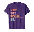 Basketball Coach Player Sorry Cant T-Shirt - Minimalist Print for Adults - T-Shirt, Sweatshirt, Hoodie