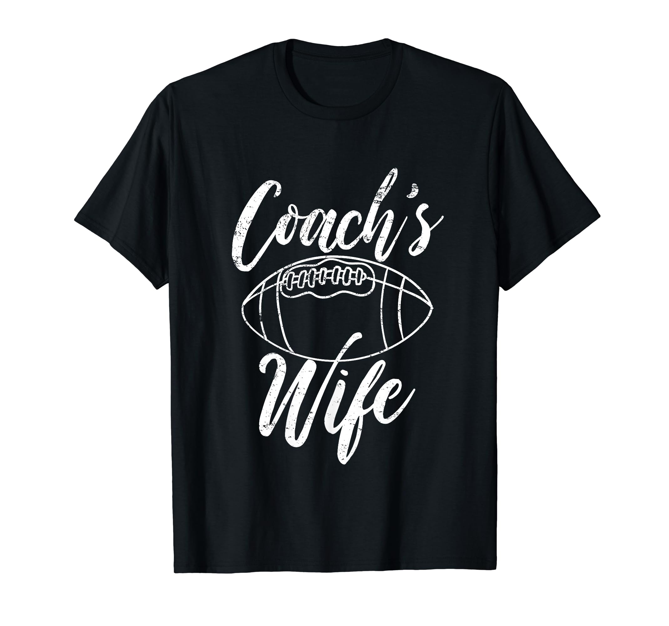 Football Coachs Wife Gift T-Shirt - Casual Everyday Wear Unisex - T-Shirt, Sweatshirt, Hoodie