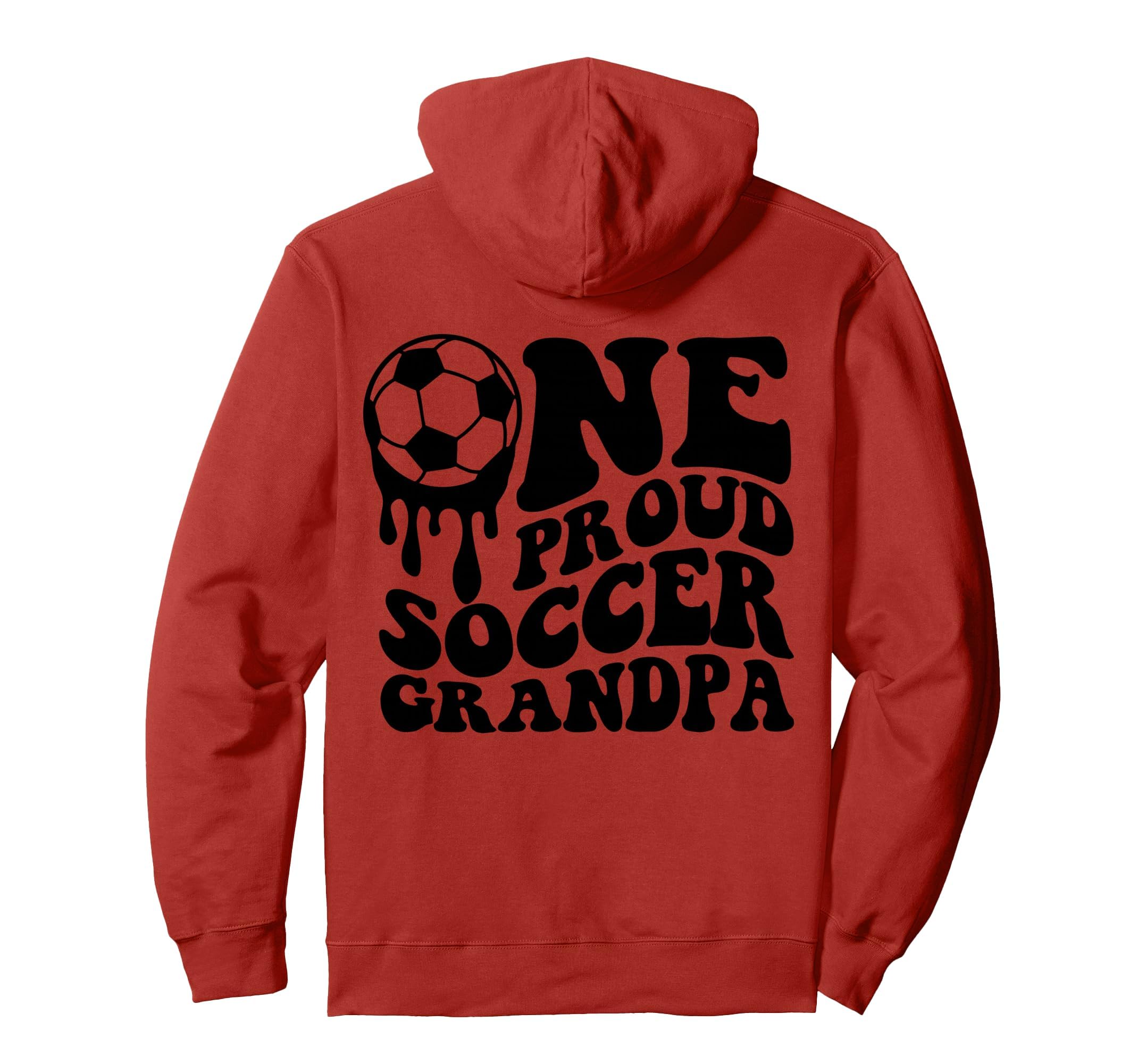 Proud Soccer Grandpa Soccer Ball Drip Back Hoodie - Unique Graphic Unisex - T-Shirt, Sweatshirt, Hoodie