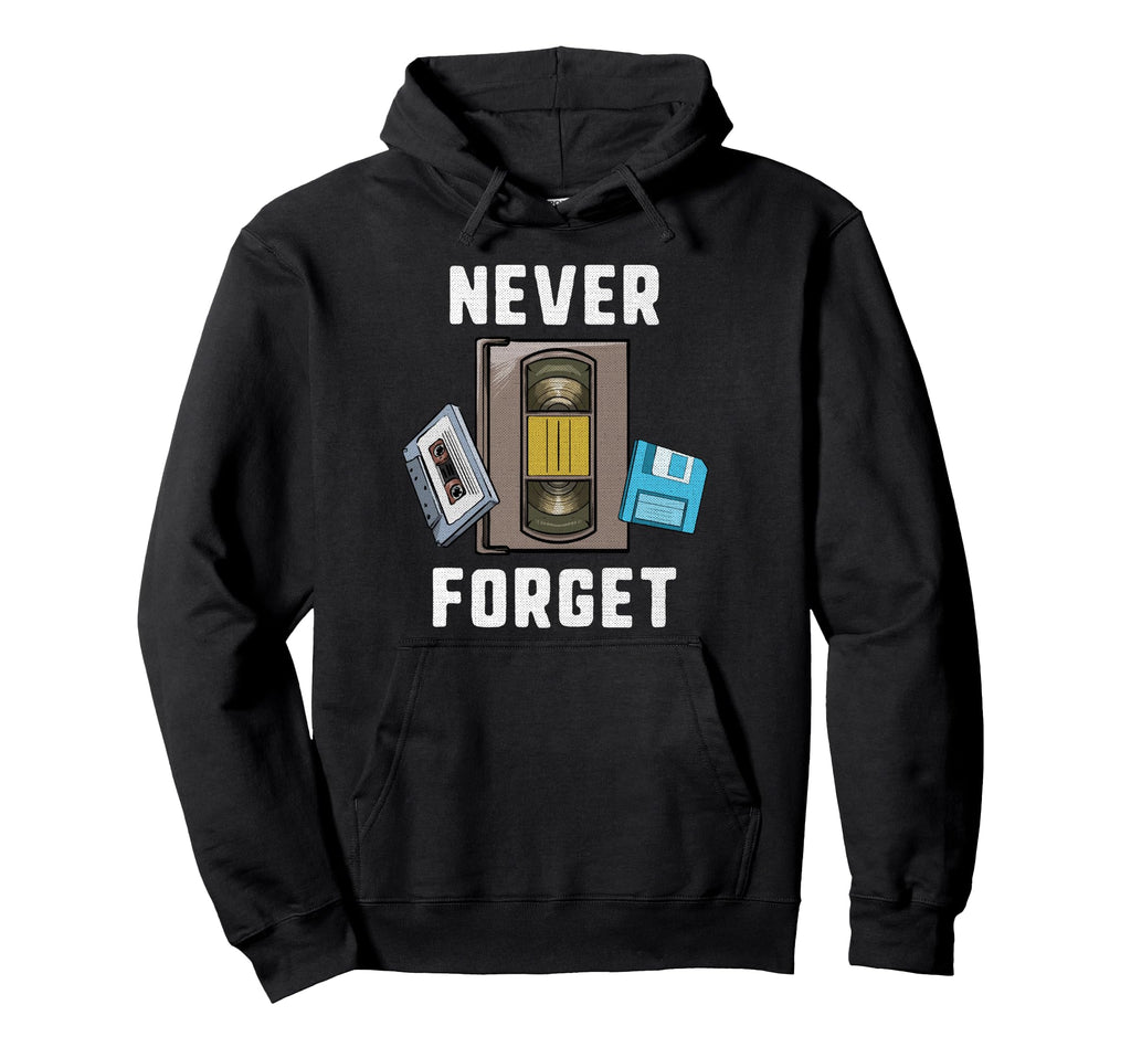 Never Forget Cassette Tape Vhs Computer Hoodie - Unique Graphic Men Women - T-Shirt, Sweatshirt, Hoodie