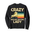 Roller Skating Mom Roller Skate Sweatshirt - Novelty Apparel for Adults - T-Shirt, Sweatshirt, Hoodie