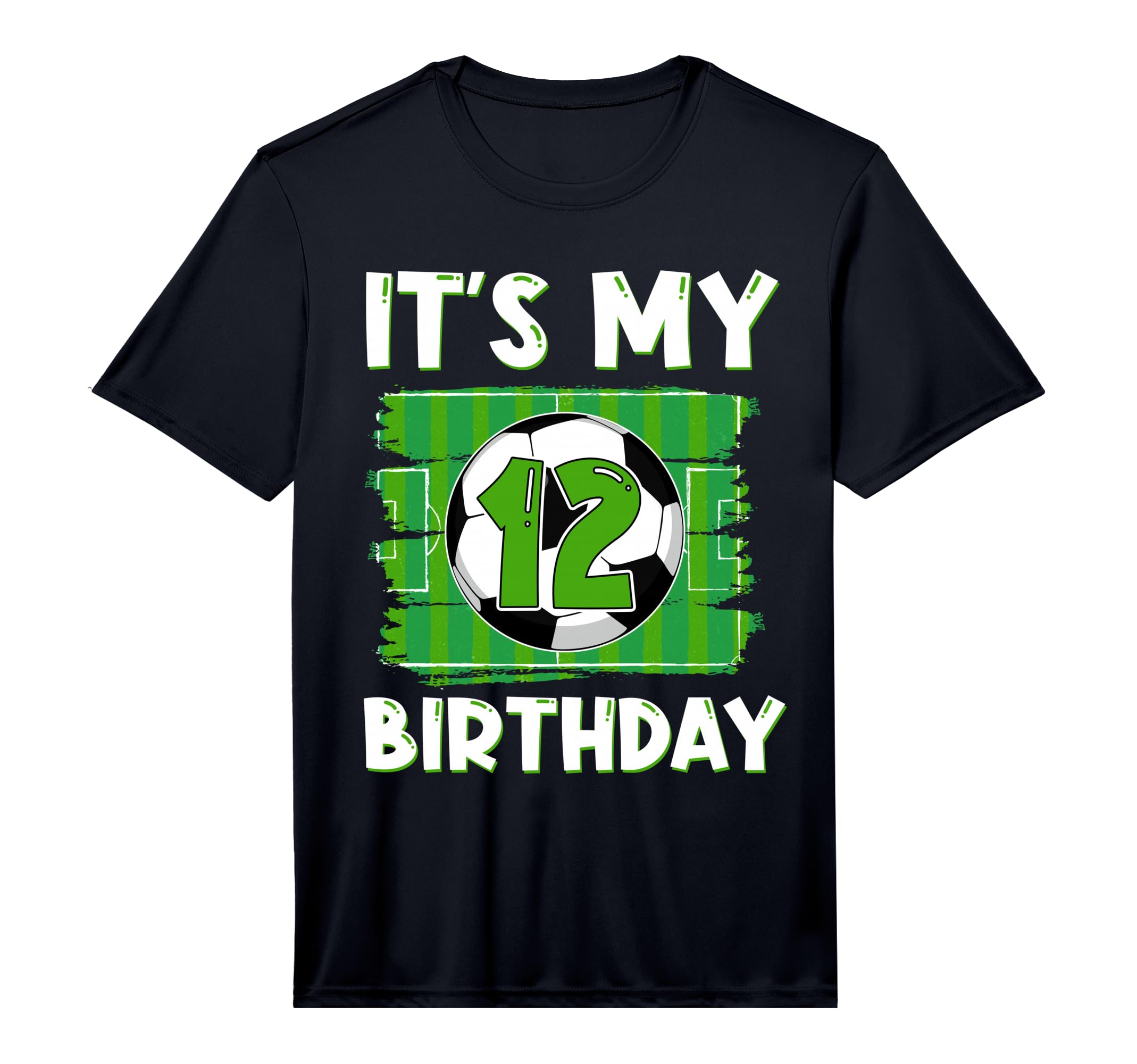 Its My 12 Years Old Birthday Soccer T-Shirt - Graphic Print for Adults - T-Shirt, Sweatshirt, Hoodie