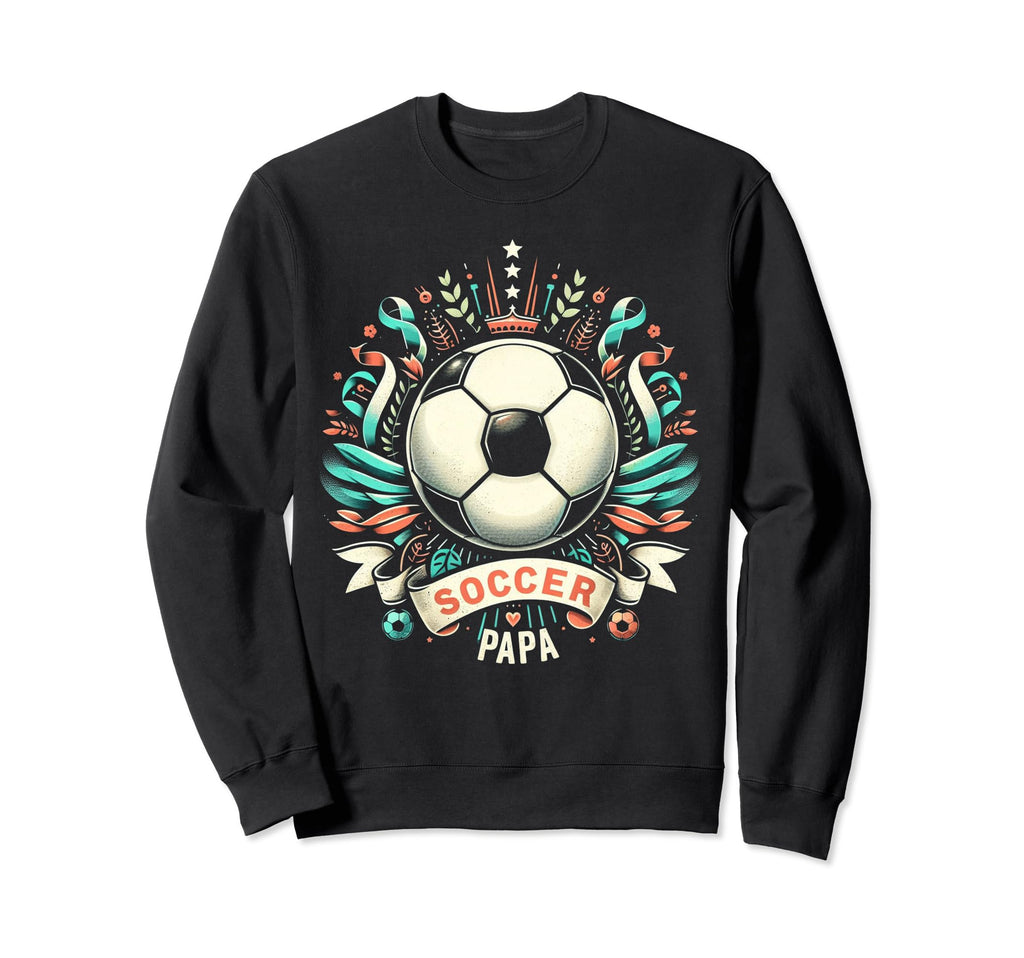 Soccer Papa Family Matching Dad Sweatshirt - Custom Art Print Men Women - T-Shirt, Sweatshirt, Hoodie