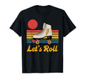 Let S Roll Roller Skating Skater T-Shirt - Minimalist Print for Adults - T-Shirt, Sweatshirt, Hoodie
