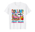 Rolling Into First Grade Roller T-Shirt - Streetwear Style for Adults - T-Shirt, Sweatshirt, Hoodie