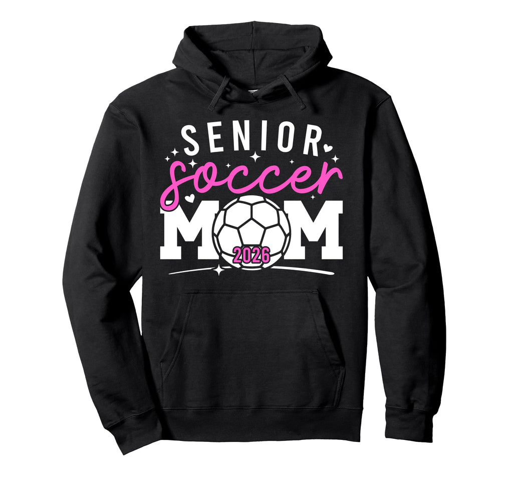 Soccer Senior Mom Senior Soccer Player Hoodie - Streetwear Style Unisex - T-Shirt, Sweatshirt, Hoodie