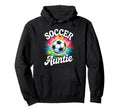 Soccer Aunt Auntie Tie Dye Hoodie - Graphic Print Unisex - T-Shirt, Sweatshirt, Hoodie
