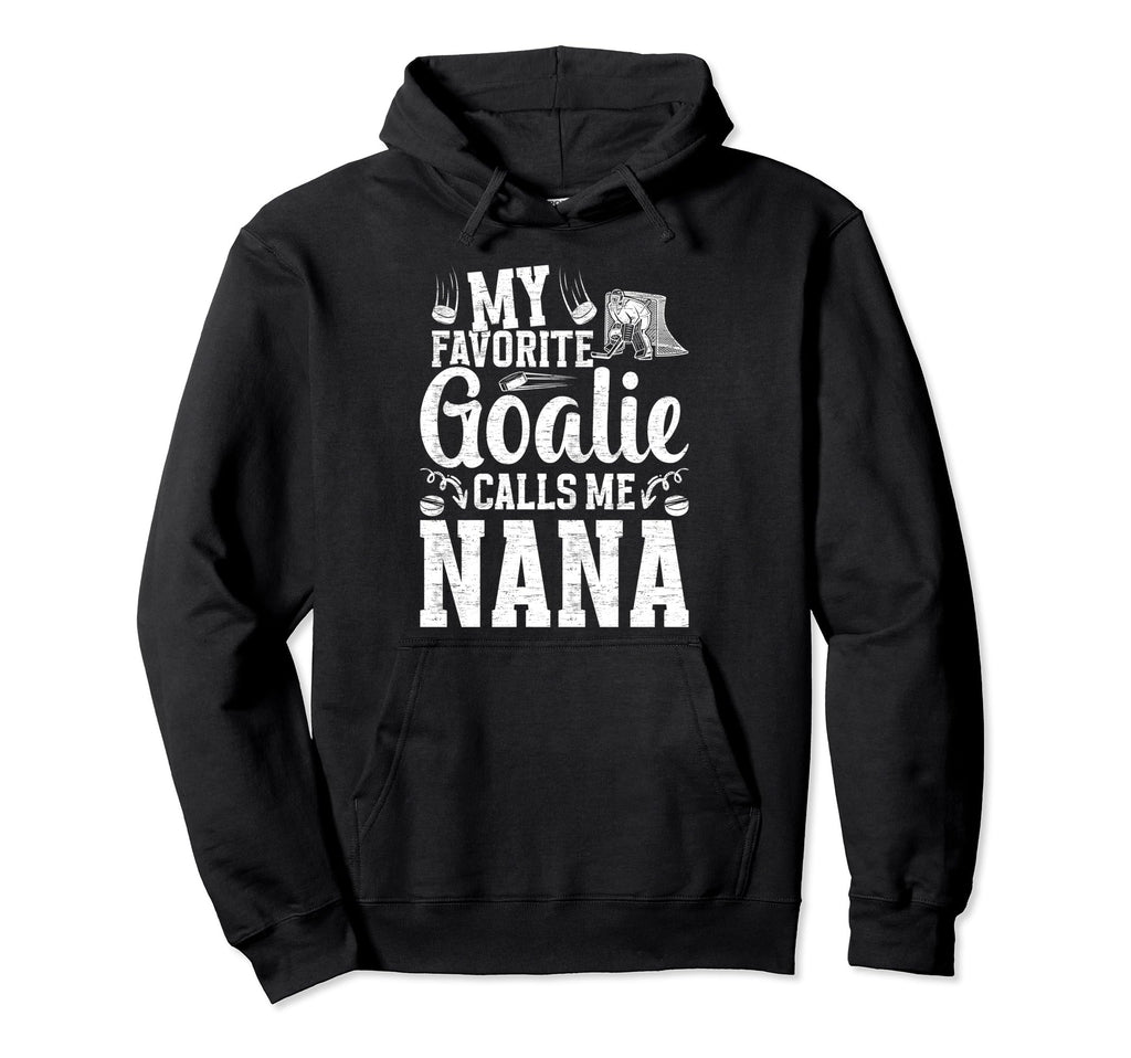 My Favorite Ice Hockey Goalie Nana Ice Hoodie - Minimalist Print Unisex - T-Shirt, Sweatshirt, Hoodie