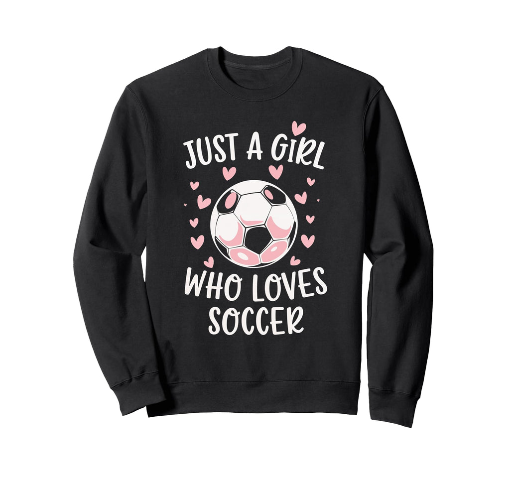 Just Soccer Hearts Love Sweatshirt - Casual Everyday Wear for Adults - T-Shirt, Sweatshirt, Hoodie