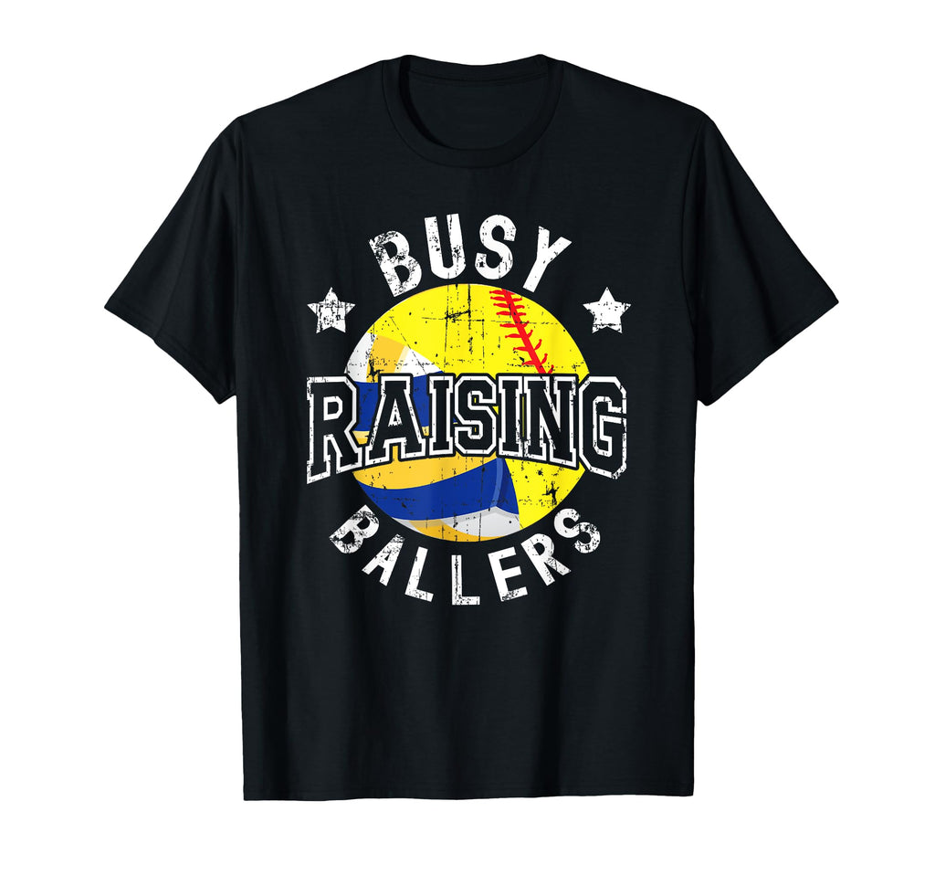 Busy Raising Ballers Volleyball Softball Dad T-Shirt - Graphic Print Unisex - T-Shirt, Sweatshirt, Hoodie