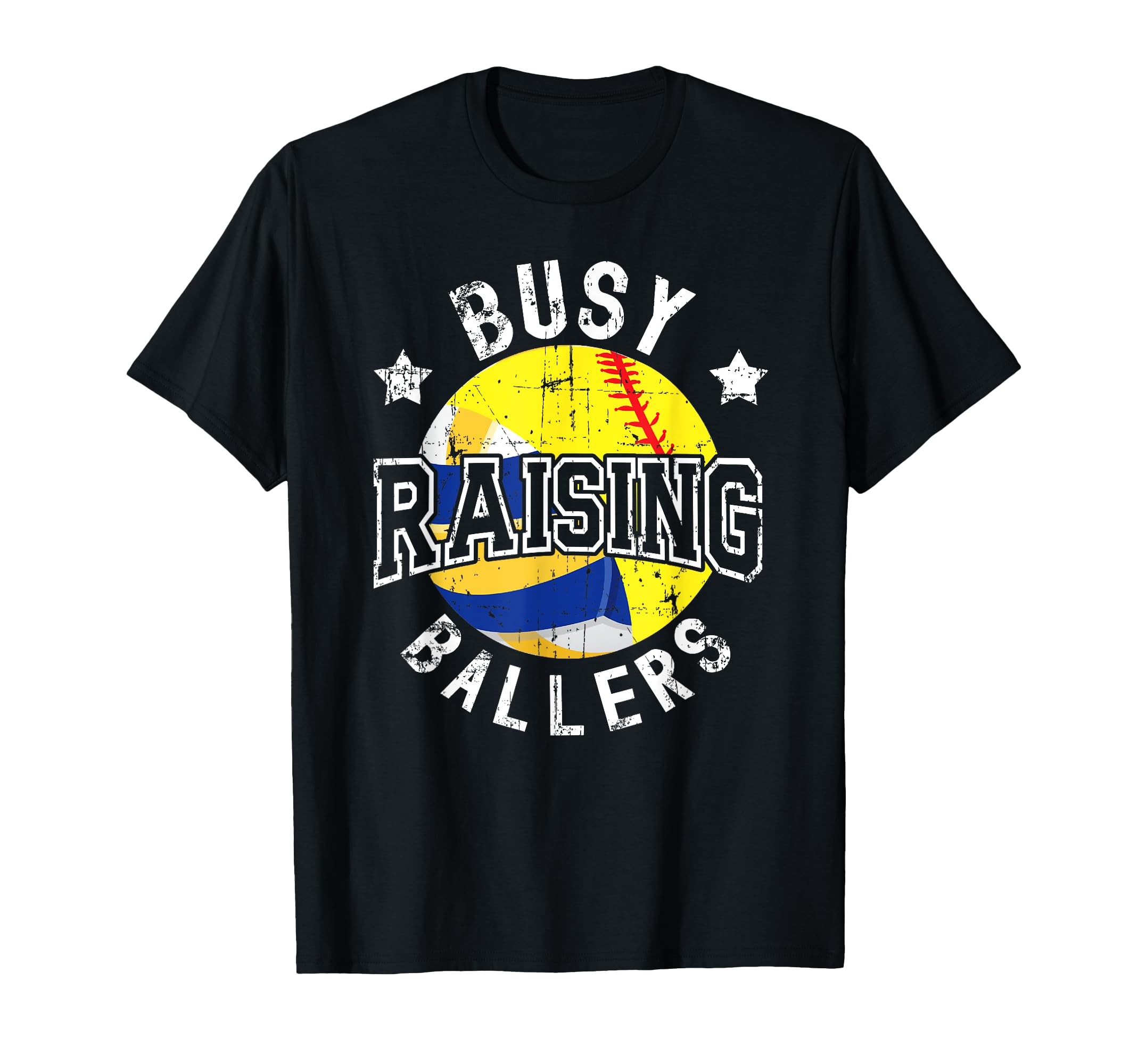 Busy Raising Ballers Volleyball Softball Dad T-Shirt - Graphic Print Unisex - T-Shirt, Sweatshirt, Hoodie
