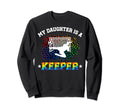 My Daughter Is Soccer Keeper Mom Sweatshirt - Fun Novelty Design Men Women - T-Shirt, Sweatshirt, Hoodie