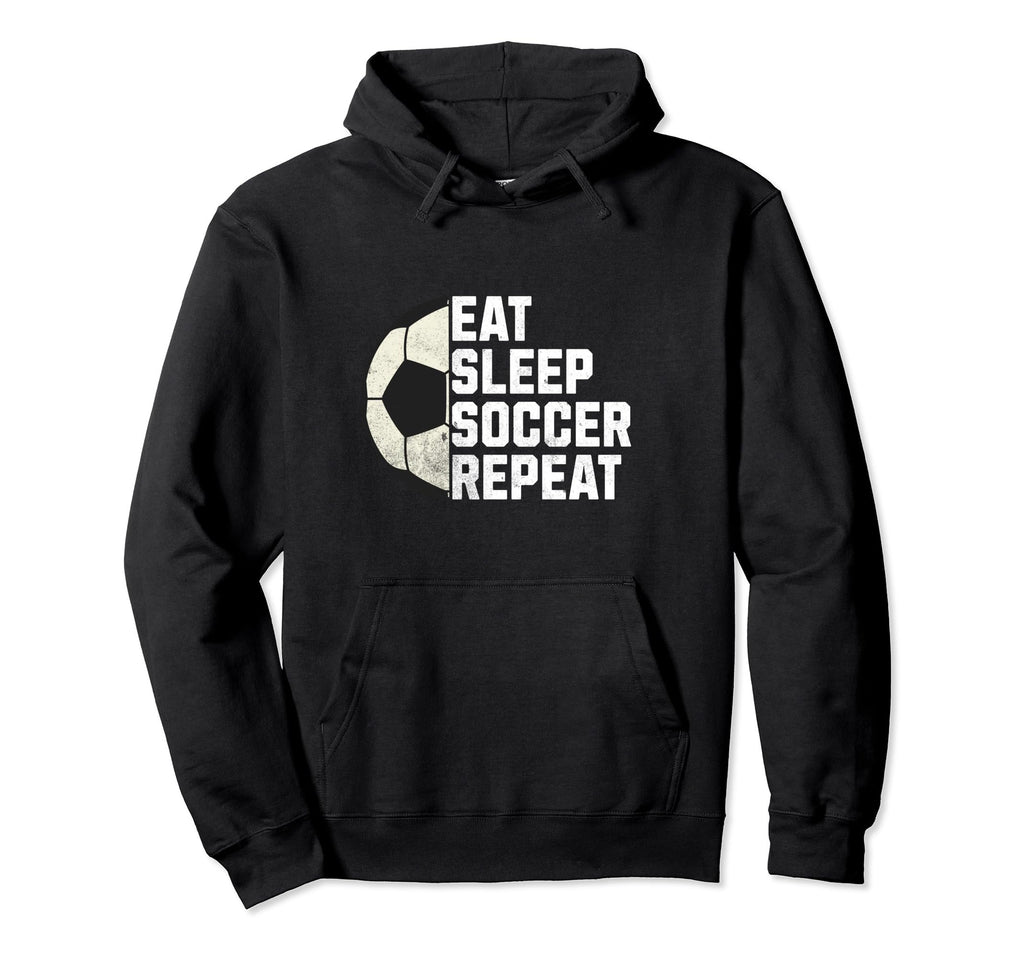 Eat Sleep Soccer Repeat Soccer Hoodie - Aesthetic Graphic for Adults - T-Shirt, Sweatshirt, Hoodie