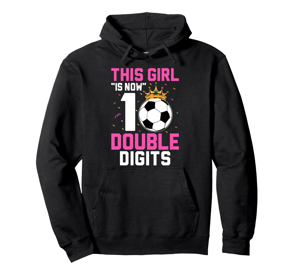This Is Now 10 Double Digits Soccer Hoodie - Casual Everyday Wear Unisex - T-Shirt, Sweatshirt, Hoodie