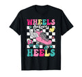 Roller Skating Wheels Before Heels T-Shirt - Fun Novelty Design Unisex - T-Shirt, Sweatshirt, Hoodie