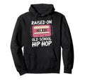 Raised Old School Hip Hop Cassette Hoodie - Trendy Graphic Men Women - T-Shirt, Sweatshirt, Hoodie