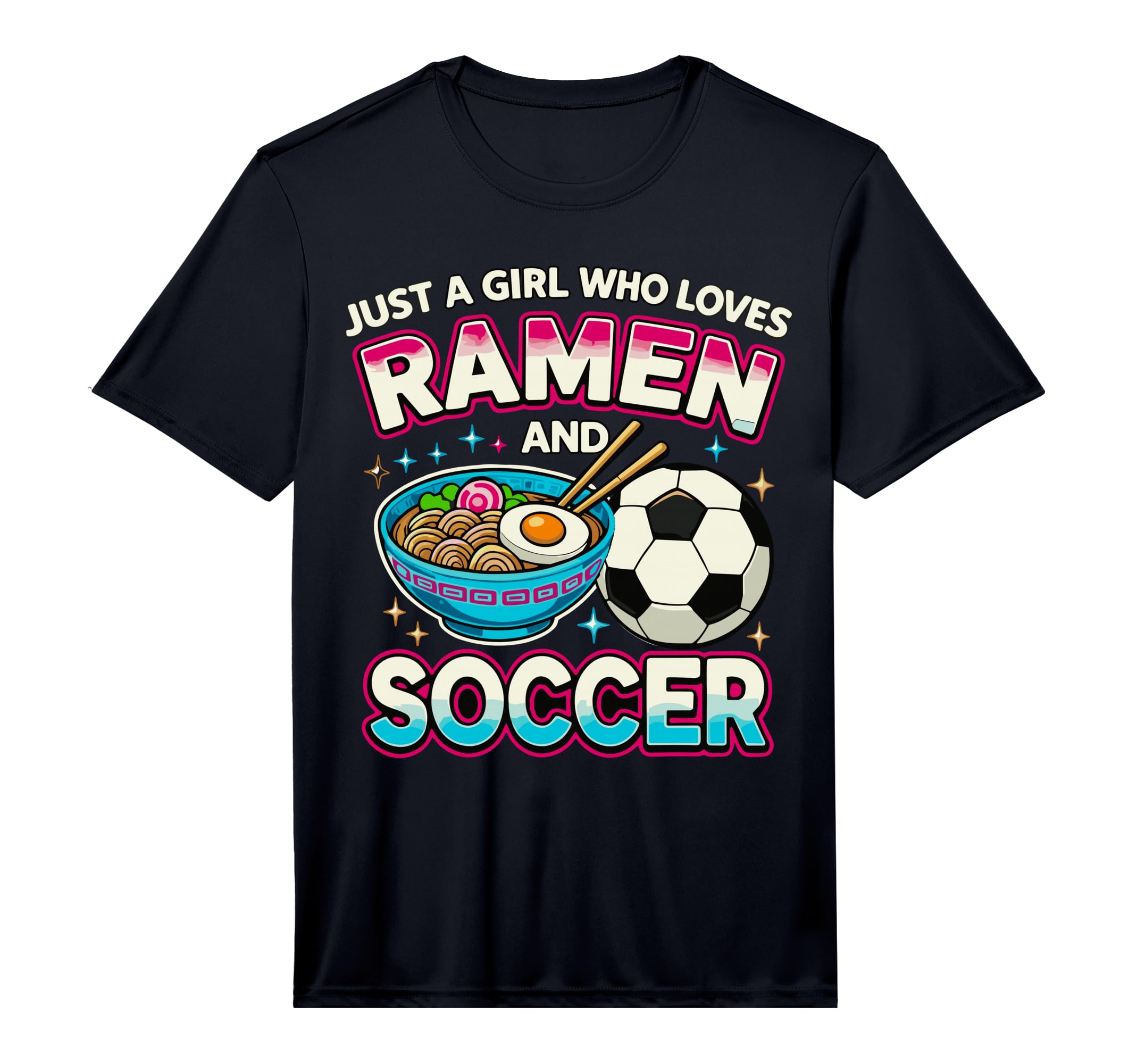 Just Who Loves Ramen And Soccer T-Shirt - Streetwear Style Unisex - T-Shirt, Sweatshirt, Hoodie