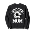 Soccer Mum Soccer Ball Distressed Sweatshirt - Aesthetic Graphic Men Women - T-Shirt, Sweatshirt, Hoodie