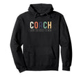 Coach Definition Coach Funny Coach Hoodie - Streetwear Style for Adults - T-Shirt, Sweatshirt, Hoodie