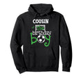 Cousin Birthday Soccer Player Hoodie - Fun Novelty Design for Adults - T-Shirt, Sweatshirt, Hoodie