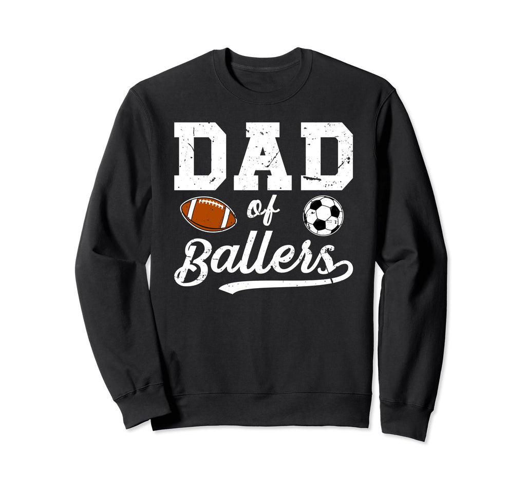 Dad Ballers Soccer Football Dad Sweatshirt - Minimalist Print Men Women - T-Shirt, Sweatshirt, Hoodie