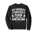 My Favorite Soccer Player Calls Me Sweatshirt - Aesthetic Graphic Unisex - T-Shirt, Sweatshirt, Hoodie