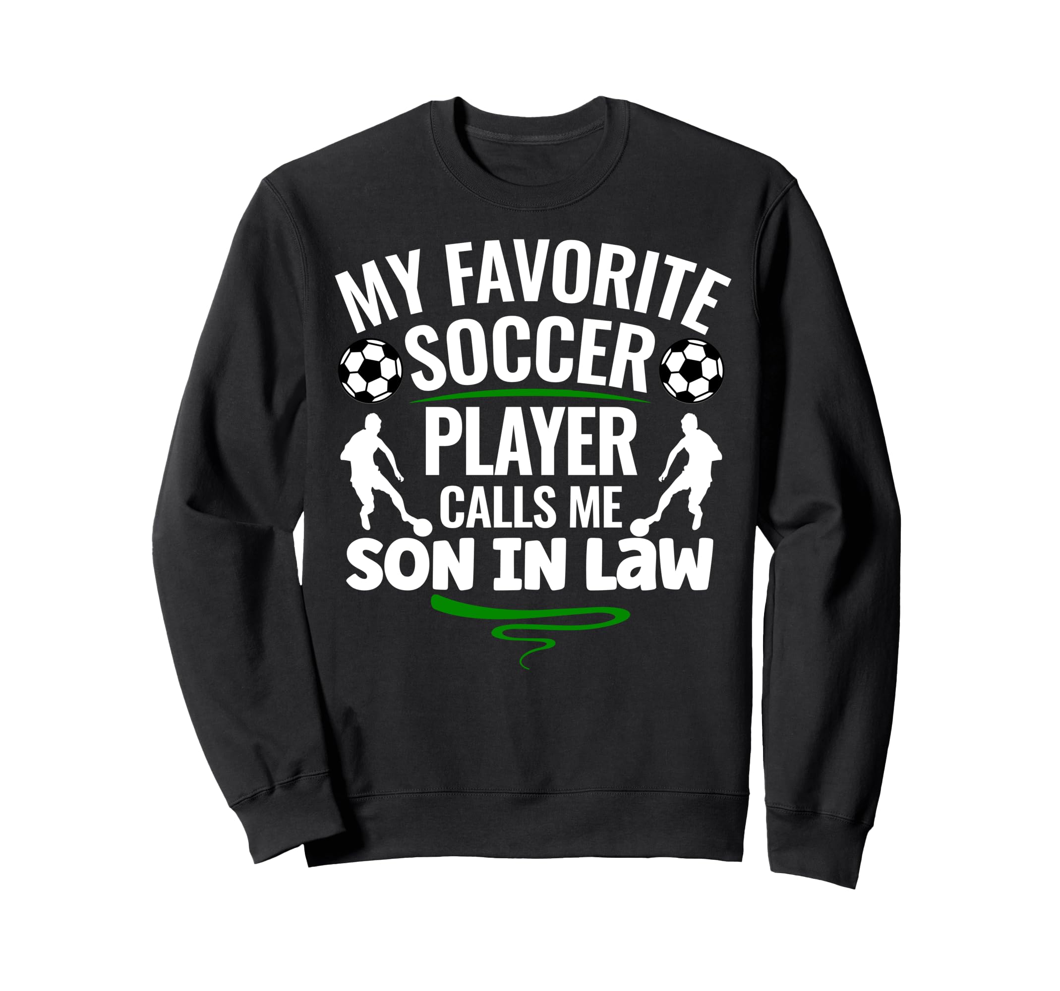 My Favorite Soccer Player Calls Me Sweatshirt - Aesthetic Graphic Unisex - T-Shirt, Sweatshirt, Hoodie