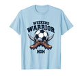 Weekend Warrior Mom Soccer Mom T-Shirt - Fun Novelty Design Unisex - T-Shirt, Sweatshirt, Hoodie