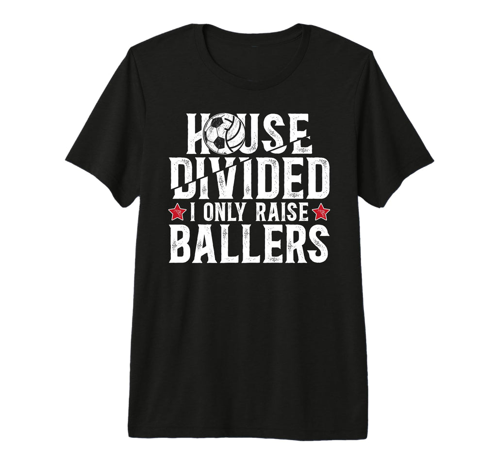 Mens House Divided I Only Raise T-Shirt - Fun Novelty Design Men Women - T-Shirt, Sweatshirt, Hoodie